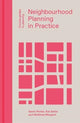 Book cover of: Neighbourhood Planning in Practice. By: Gavin Parker