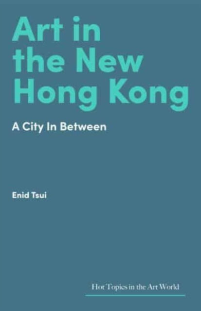 Book cover of: Art in Hong Kong. By: TSUI
