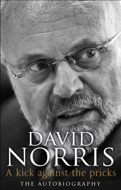 Book cover of: Kick Against The Pricks. By: David Norris