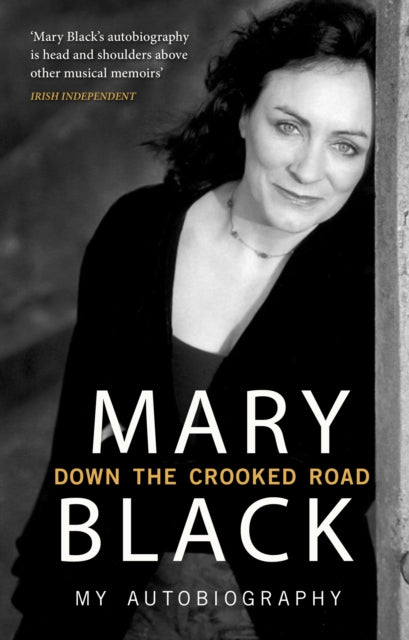 Book cover of: Down the Crooked Road. By: Mary Black
