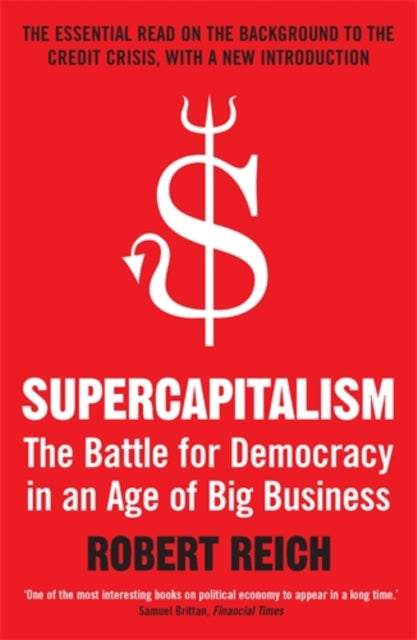 Book cover of: Supercapitalism. By: Robert B. Reich