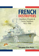 Book cover of: French Destroyers: Torpilleurs d'Escadre and Contre-Torpilleurs,1922-1956. By: John Jordan