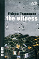 Book cover of: Witness. By: Vivienne Franzmann