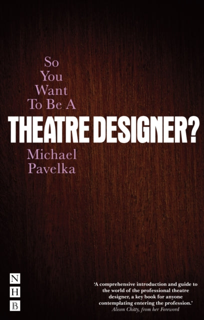 Book cover of: So You Want To Be A Theatre Designer?. By: Michael Pavelka