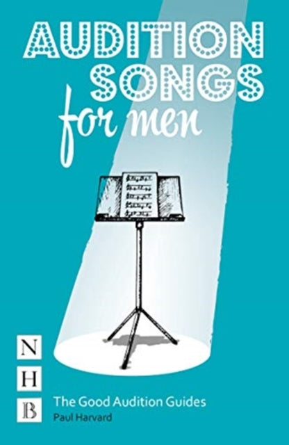Book cover of: Audition Songs for Men. By: Paul Harvard
