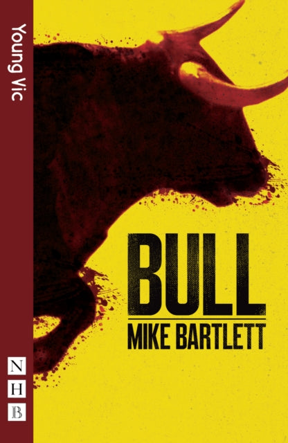 Book cover of: Bull (NHB Modern Plays). By: Mike Bartlett