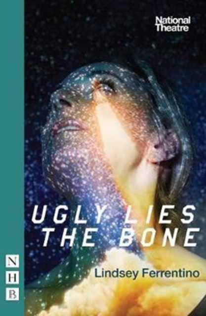 Book cover of: Ugly Lies the Bone. By: Lindsey Ferrentino