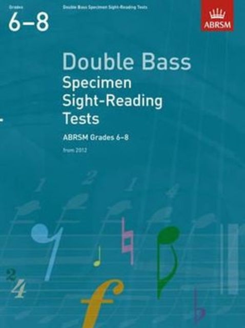Book cover of: Double Bass Specimen Sight-Reading Tests, ABRSM Grades 6-8