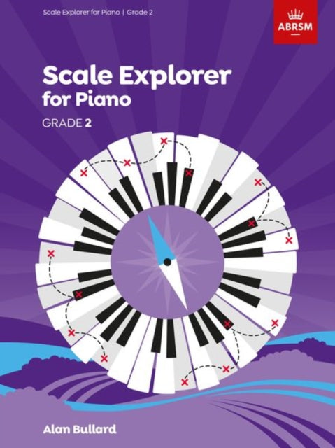 Book cover of: Scale Explorer for Piano, Grade 2