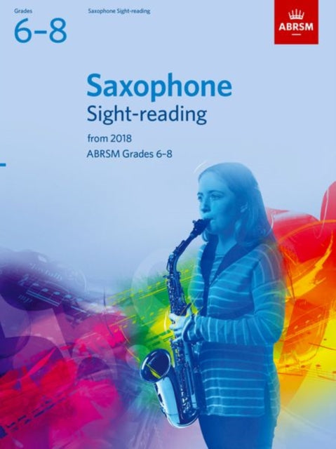 Book cover of: Saxophone Sight-Reading Tests, ABRSM Grades 6-8