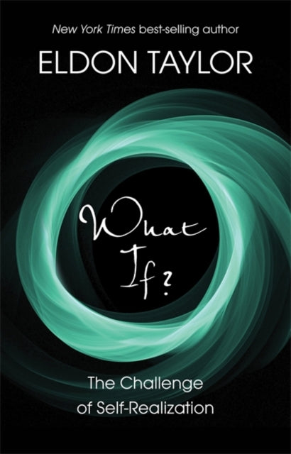 Book cover of: What If?. By: Eldon Taylor
