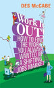 Book cover of: Work It Out!. By: Des McCabe