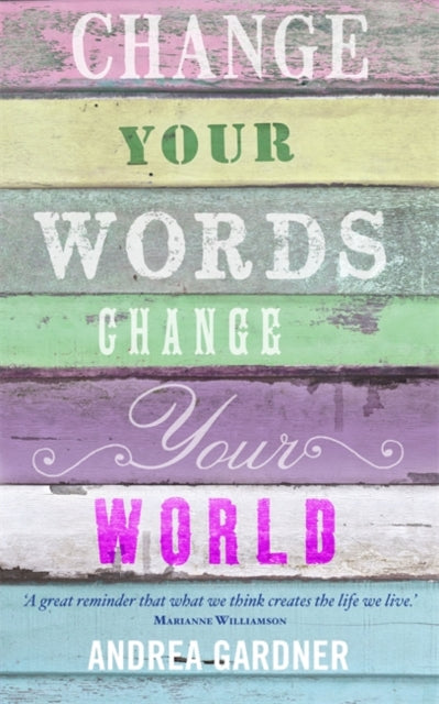 Book cover of: Change Your Words, Change Your World
