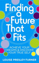 Book cover of: Finding a Future That Fits