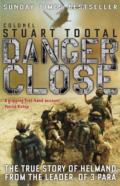 Book cover of: Danger Close. By: Stuart Tootal