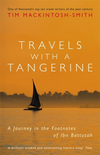 Book cover of: Travels with a Tangerine. By: Tim Mackintosh-Smith