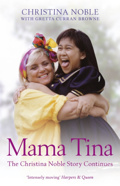 Book cover of: Mama Tina. By: Christina Noble
