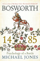 Book cover of: Bosworth 1485. By: Michael Jones
