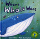 Book cover of: Where Whale Went. By: Laura Datta