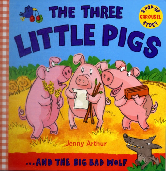 Book cover of: Three Little Pigs. By: Jenny Arthur