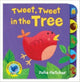 Book cover of: Tweet Tweet in the Tree. By: Julie Fletcher
