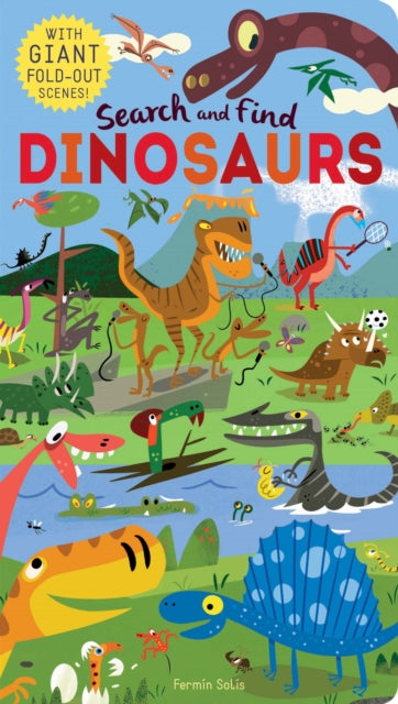 Book cover of: Search and Find Dinosaurs. By: Libby Walden
