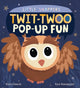 Book cover of: Twit-twoo Pop-up Fun. By: Nicola Edwards