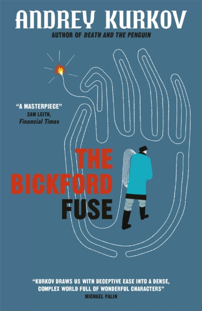 Book cover of: Bickford Fuse. By: Andreĭ Kurkov