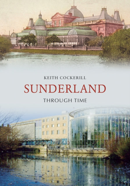 Book cover of: Sunderland Through Time