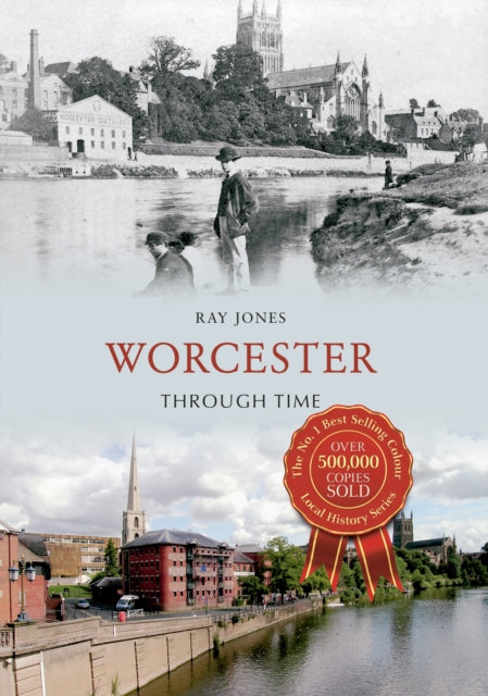 Book cover of: Worcester Through Time