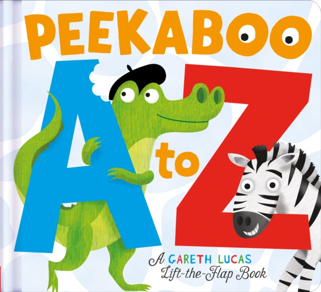 Book cover of: Peekaboo A to Z. By: Gareth Lucas