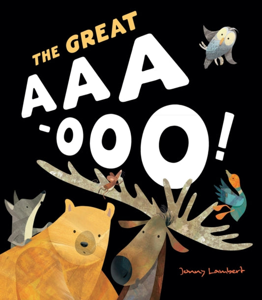 Book cover of: The Great Aaa-Ooo. By: Jonathan Lambert
