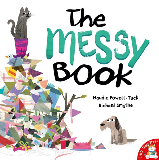 Book cover of: The Messy Book. By: Maudie Powell-Tuck