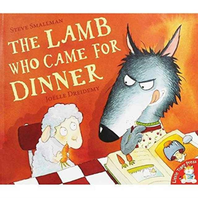 Book cover of: Lamb Who Came for Dinner. By: Smallman  Steve