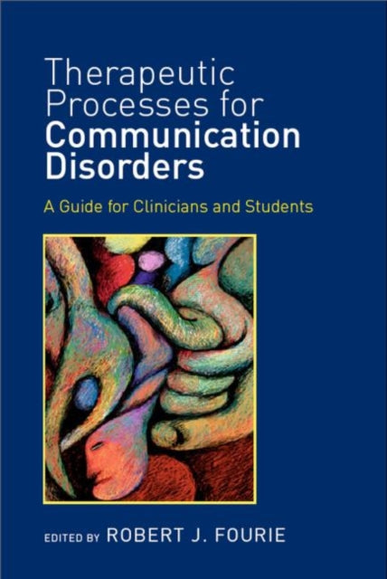 Book cover of: Therapeutic Processes for Communication Disorders