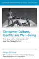 Book cover of: Consumer Culture, Identity and Well-Being. By: Helga Dittmar