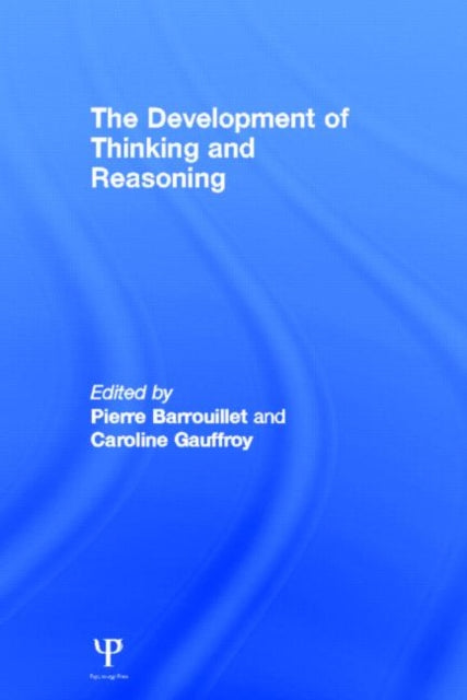 Book cover of: Development of Thinking and Reasoning. By: Pierre Barrouillet