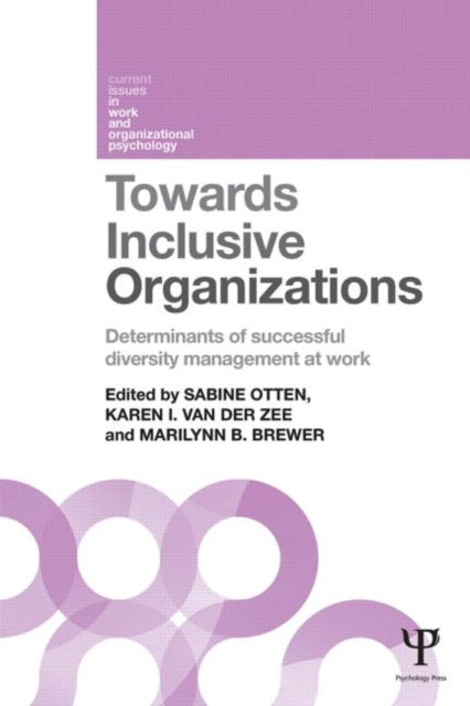Book cover of: Towards Inclusive Organizations. By: Sabine Otten