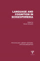 Book cover of: Language and Cognition in Schizophrenia (PLE: Psycholinguistics). By: Steven Schwartz