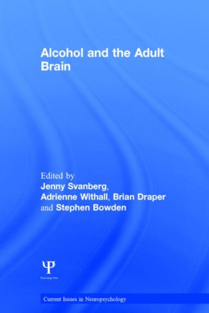 Book cover of: Alcohol and the Adult Brain. By: Jenny Svanberg