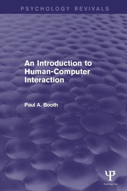 Book cover of: Introduction to Human-Computer Interaction (Psychology Revivals). By: Paul Booth