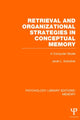 Book cover of: Retrieval and Organizational Strategies in Conceptual Memory (PLE: Memory). By: Janet L. Kolodner