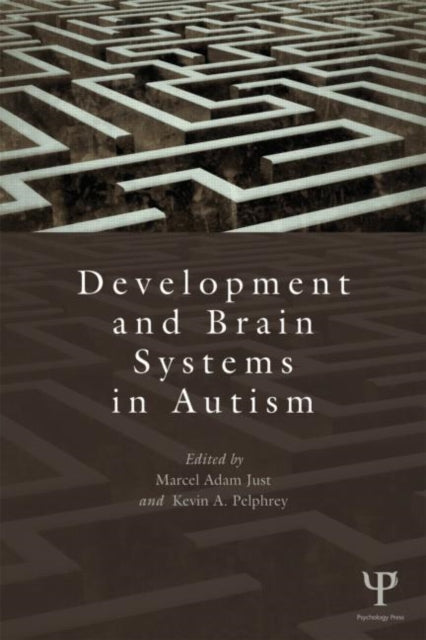 Book cover of: Development and Brain Systems in Autism. By: Marcel Adam Just