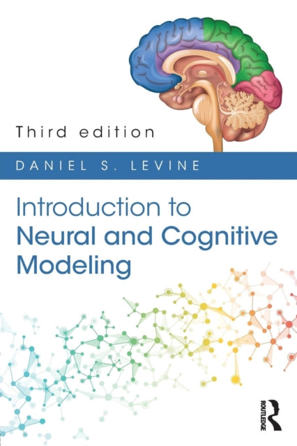 Book cover of: Introduction to Neural and Cognitive Modeling. By: Daniel S. Levine