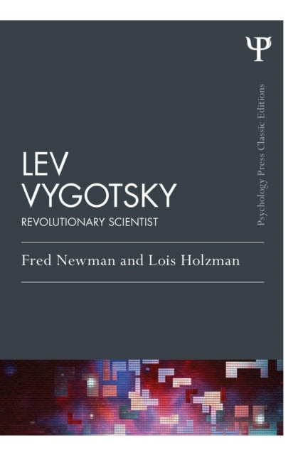 Book cover of: Lev Vygotsky (Classic Edition). By: Lois Holzman