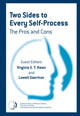 Book cover of: Two Sides to Every Self-Process: The Pros and Cons