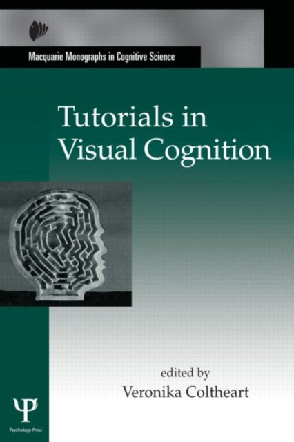 Book cover of: Tutorials in Visual Cognition. By: Veronika Coltheart