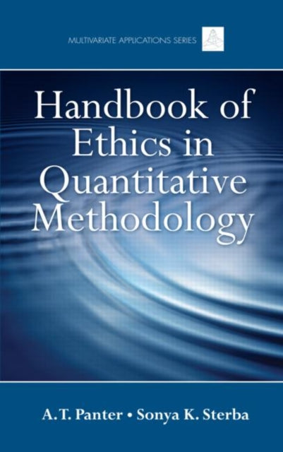 Book cover of: Handbook of Ethics in Quantitative Methodology. By: A. T. Panter