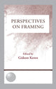 Book cover of: Perspectives on Framing. By: Gideon Keren