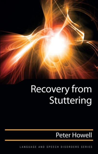 Book cover of: Recovery from Stuttering. By: Peter Howell